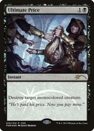 Ultimate Price - Foil<br /><span class="collector-number">Collector No. 10</span>